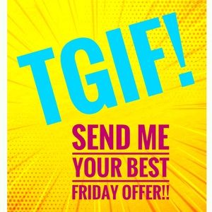 Its Friday and Im ready to sell you something!